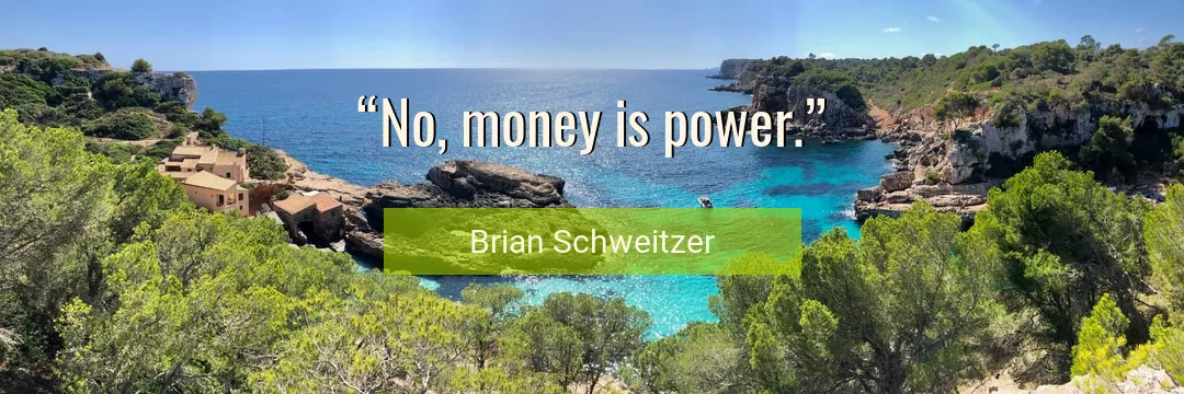 Quote About Power By Brian Schweitzer