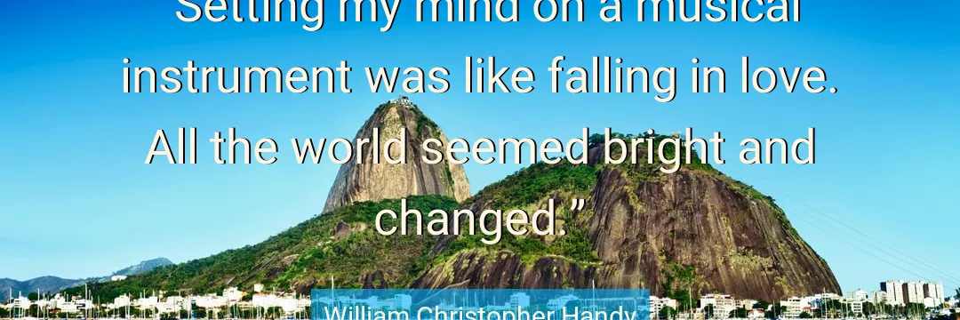 Quote About Love By William Christopher Handy