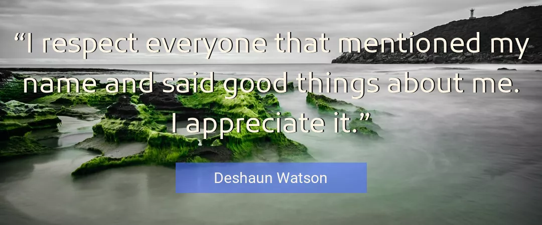 Quote About Good By Deshaun Watson