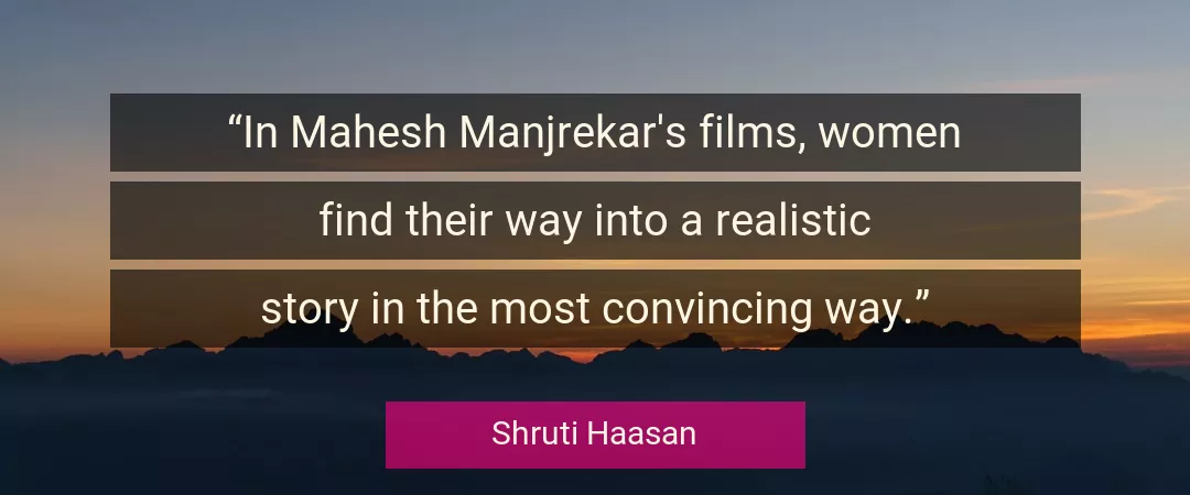Quote About Women By Shruti Haasan