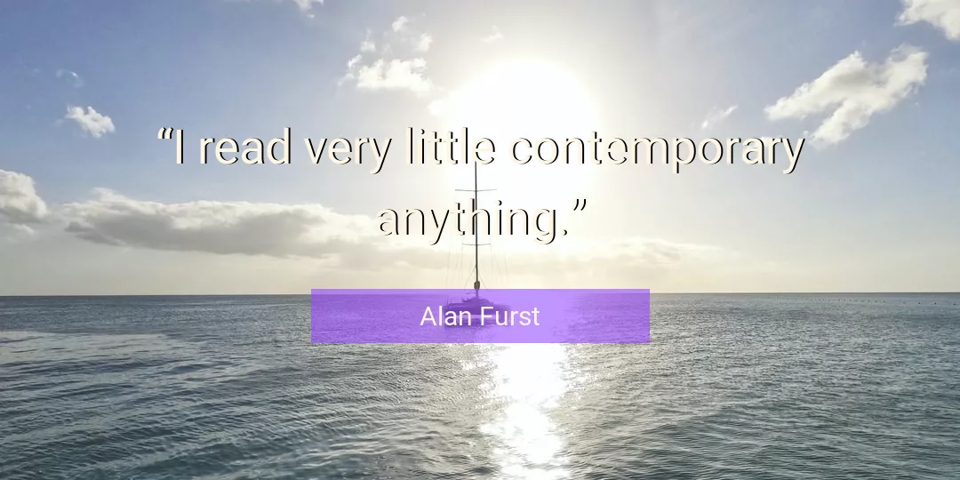 Quote About Anything By Alan Furst