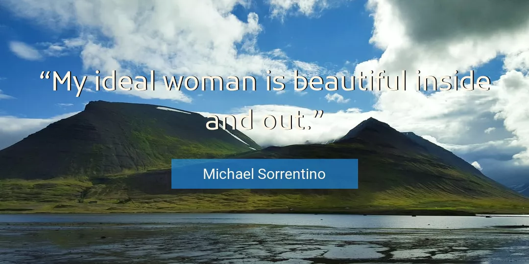 Quote About Beautiful By Michael Sorrentino