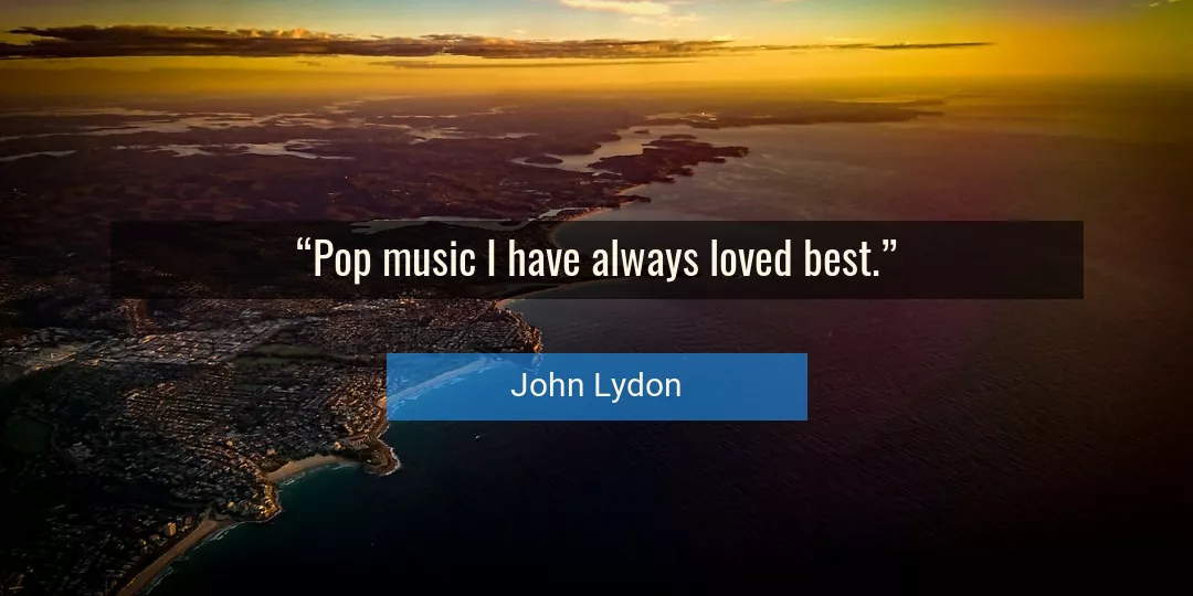 Quote About Best By John Lydon