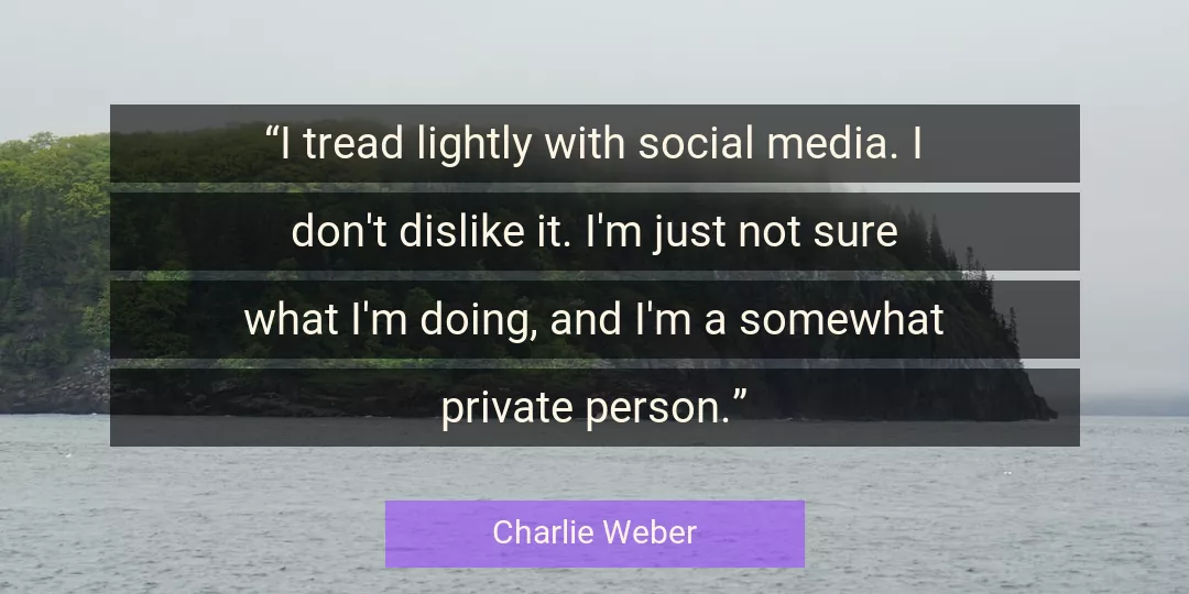 Quote About Social By Charlie Weber