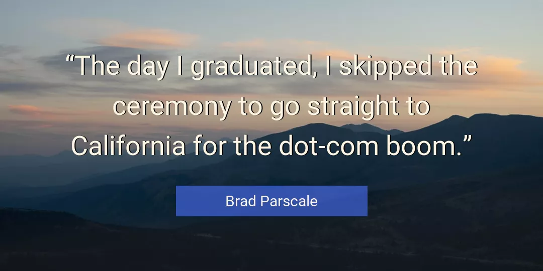 Quote About Day By Brad Parscale