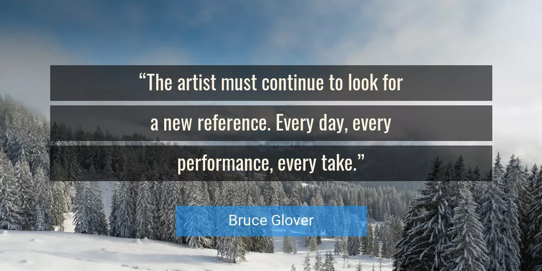 Quote About Day By Bruce Glover
