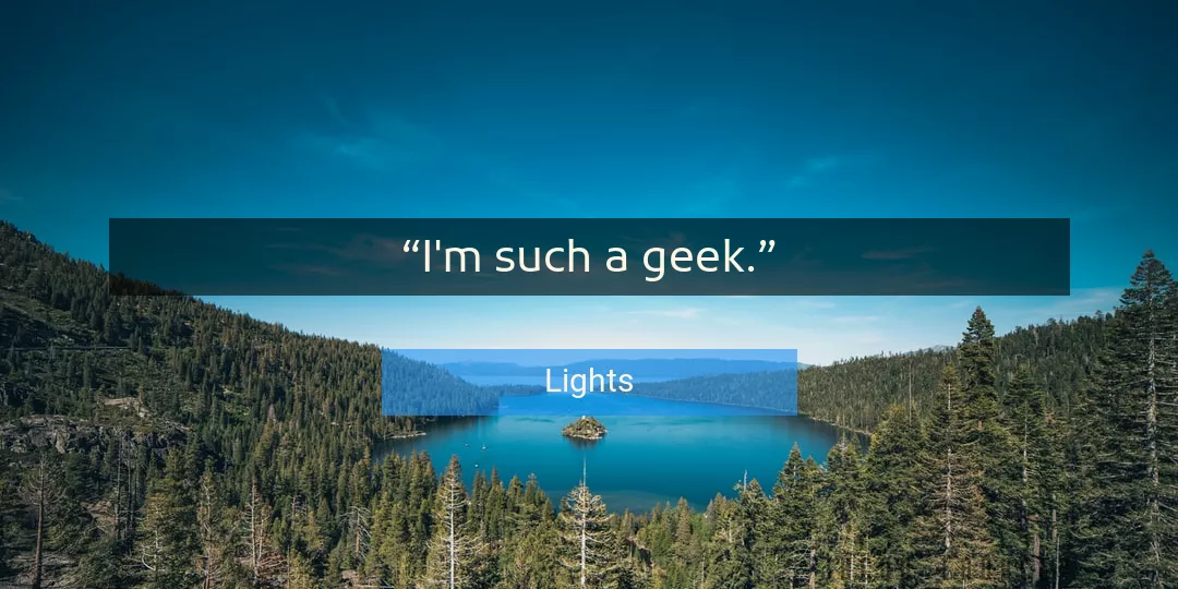 Quote About Geek By Lights