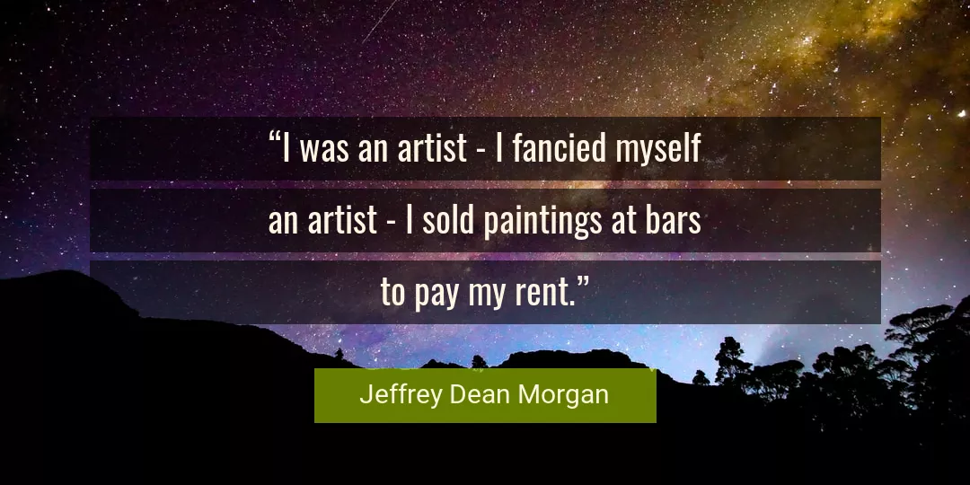 Quote About Myself By Jeffrey Dean Morgan