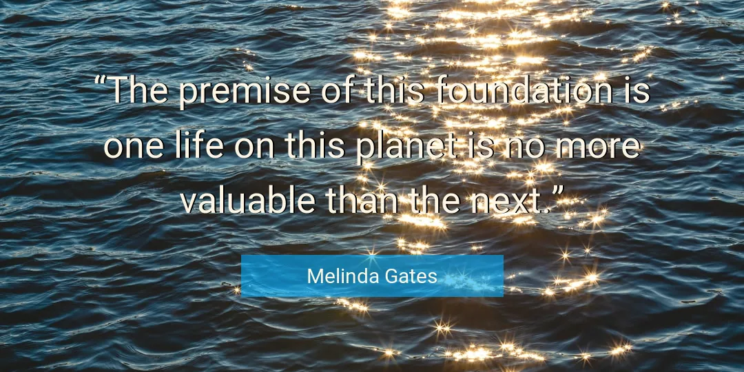 Quote About Life By Melinda Gates