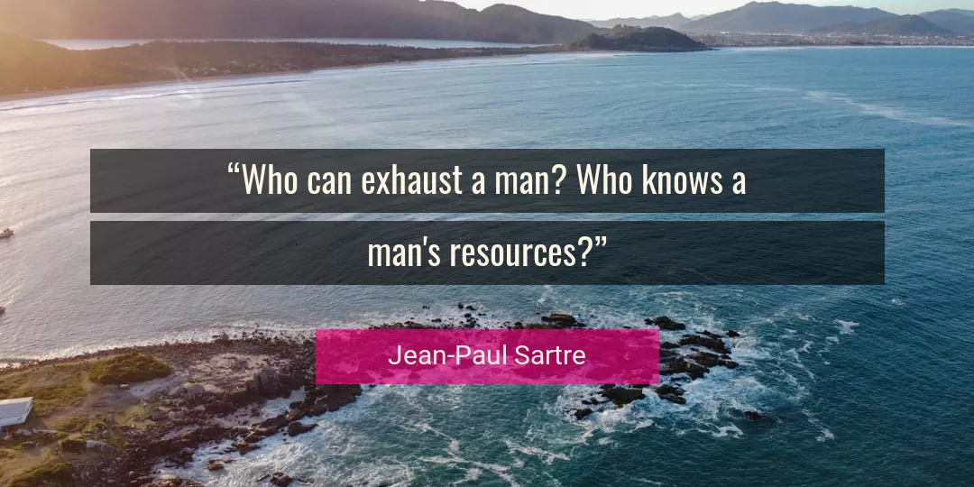 Quote About Man By Jean-Paul Sartre
