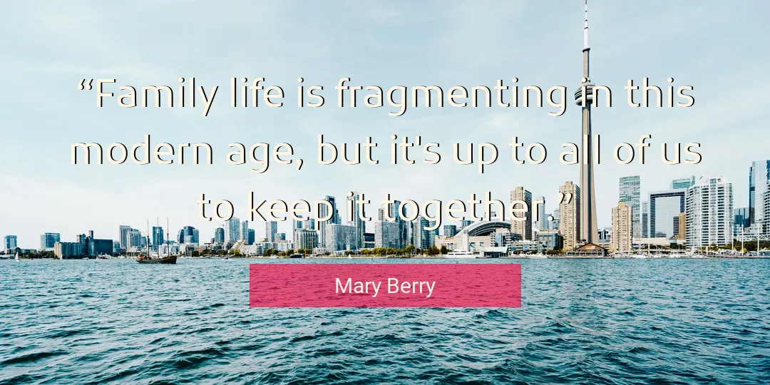 Quote About Life By Mary Berry