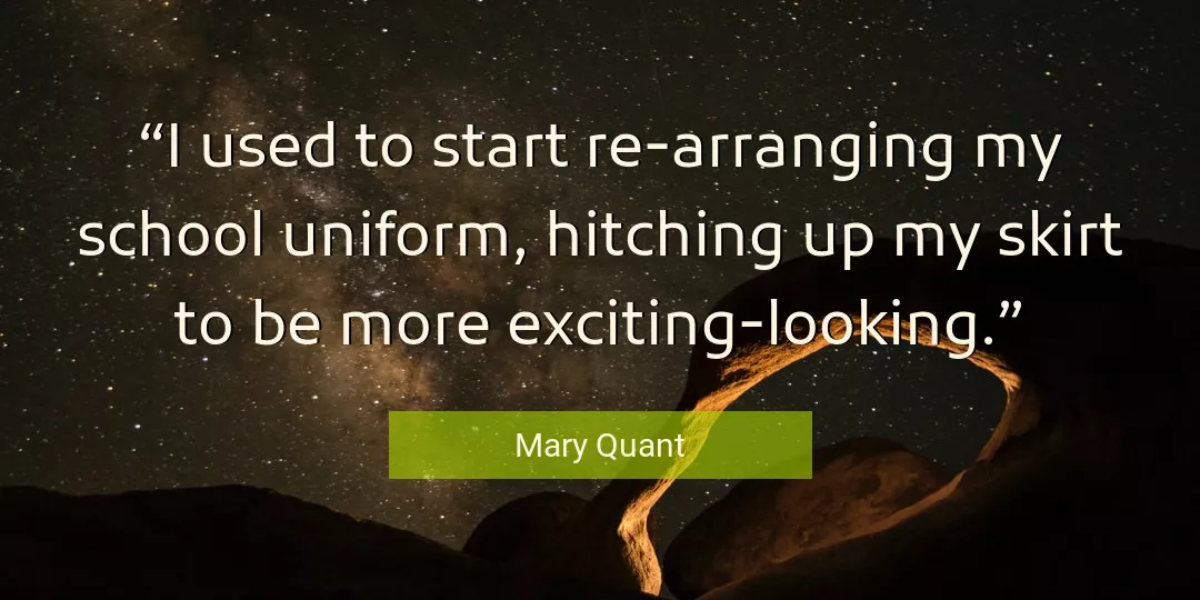 Quote About Start By Mary Quant