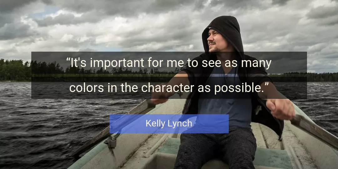 Quote About Me By Kelly Lynch