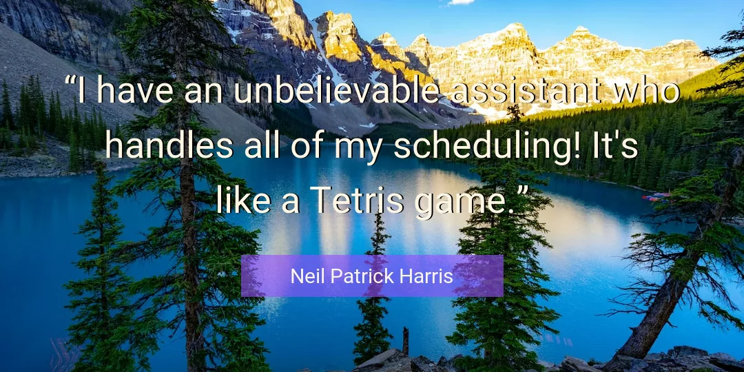 Quote About Game By Neil Patrick Harris