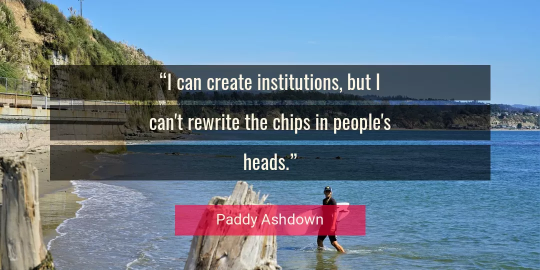 Quote About People By Paddy Ashdown
