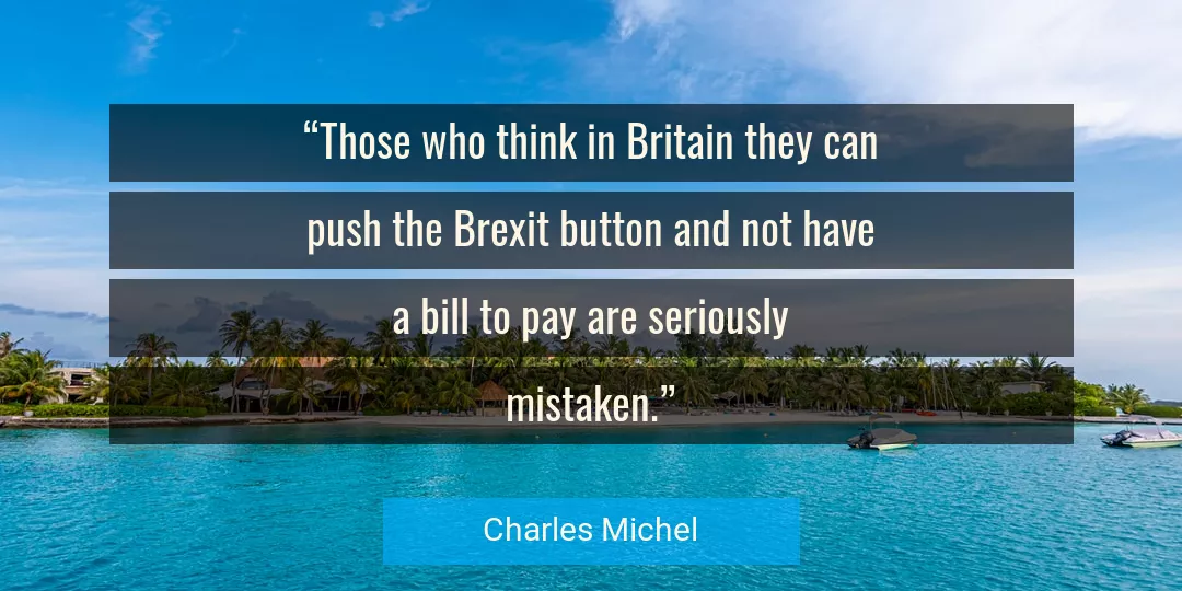 Quote About Think By Charles Michel
