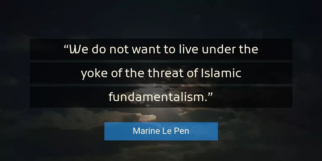 Quote About Want By Marine Le Pen