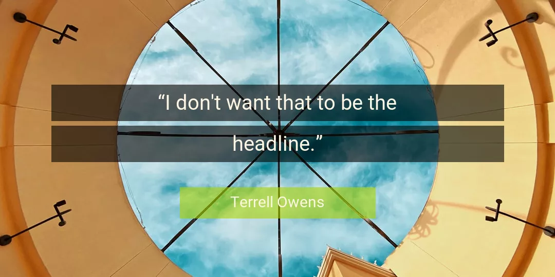 Quote About Want By Terrell Owens