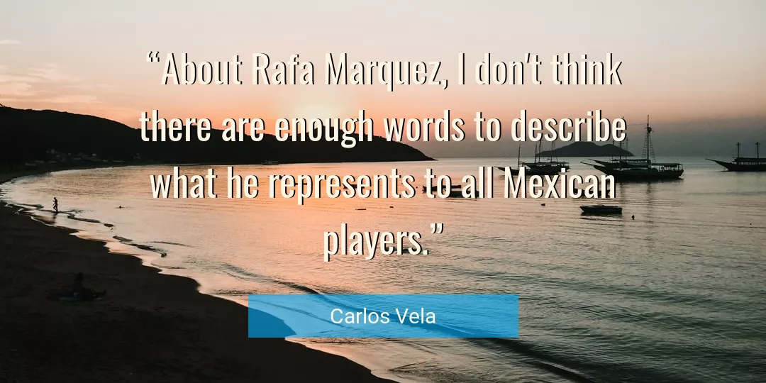 Quote About Words By Carlos Vela