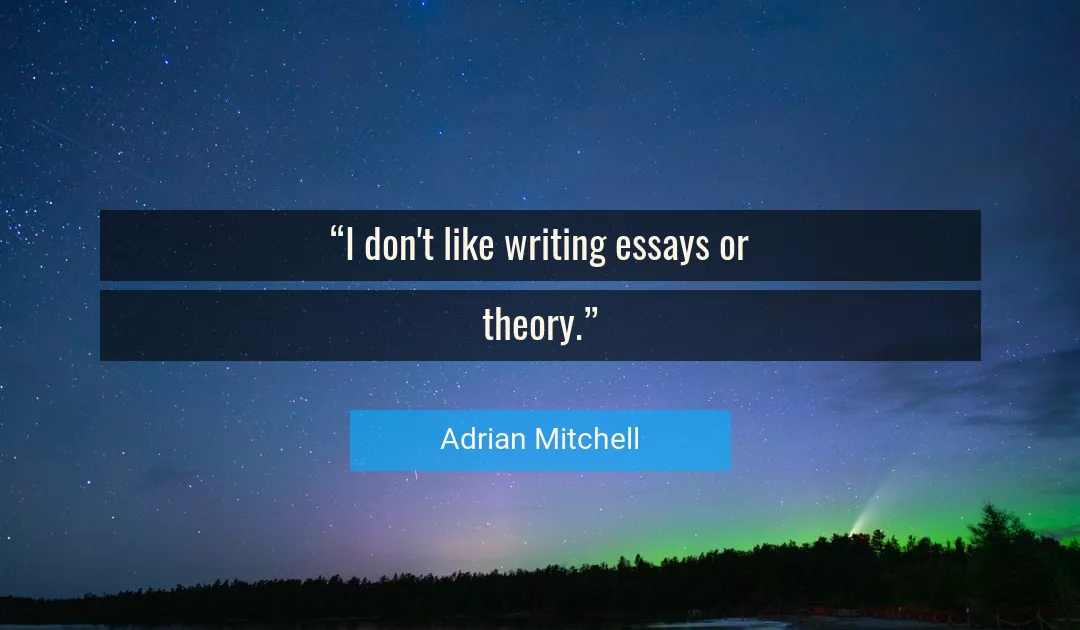 Quote About Like By Adrian Mitchell