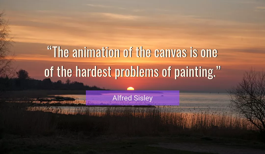 Quote About Painting By Alfred Sisley