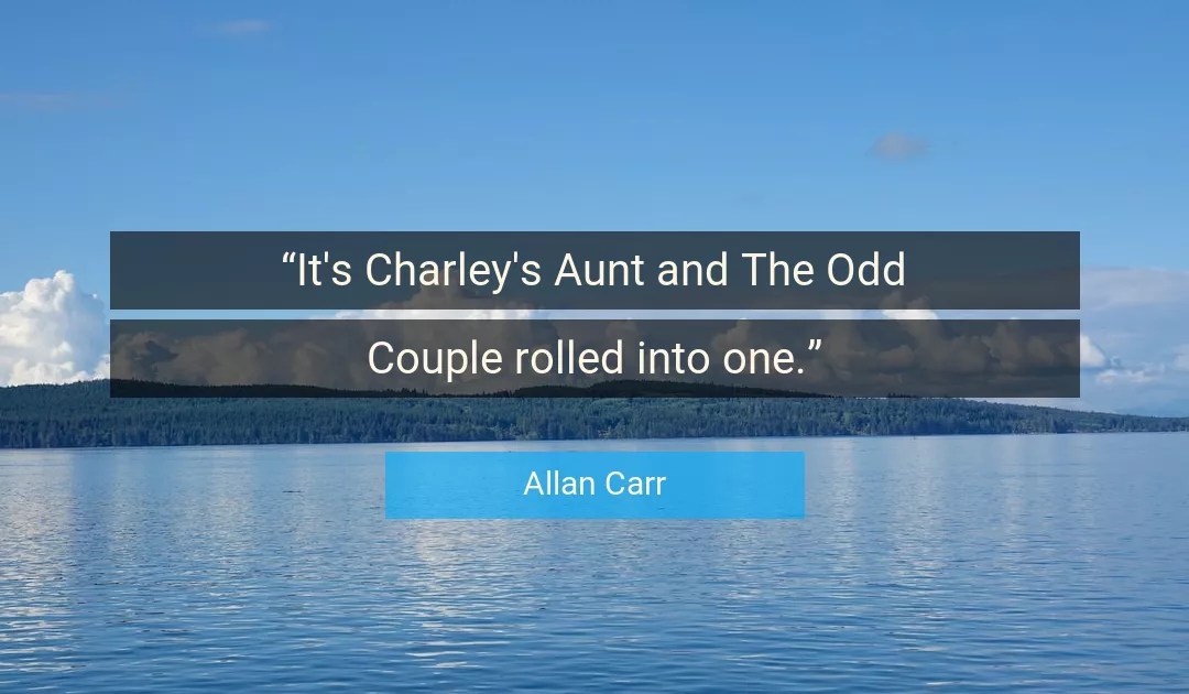 Quote About Odd By Allan Carr