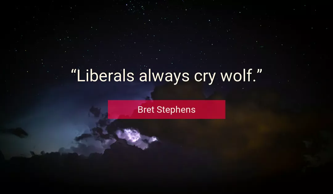 Quote About Always By Bret Stephens