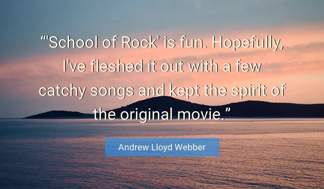 Quote About Rock By Andrew Lloyd Webber