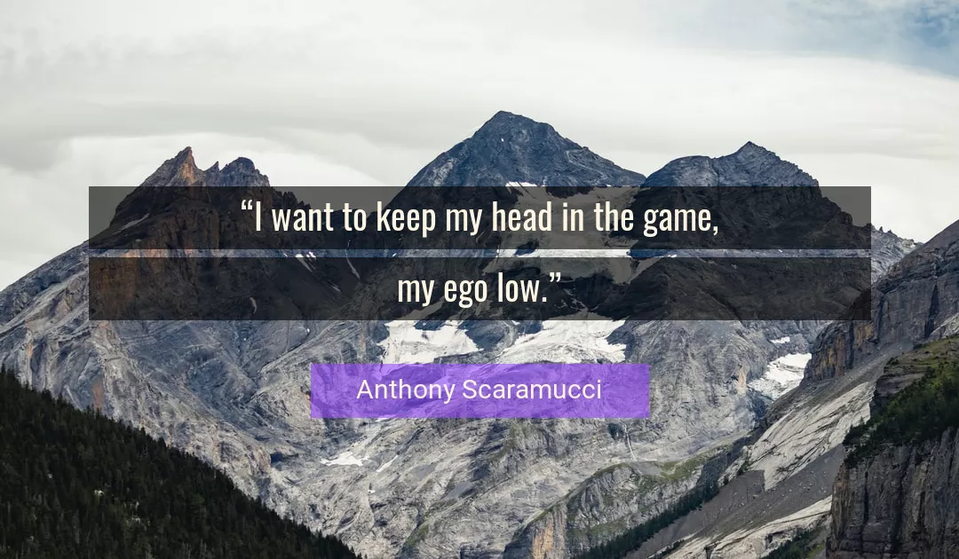 Quote About Game By Anthony Scaramucci