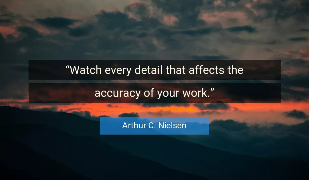 Quote About Work By Arthur C. Nielsen