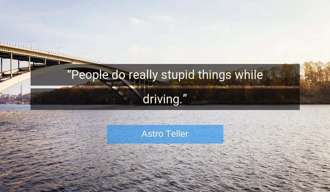Quote About People By Astro Teller