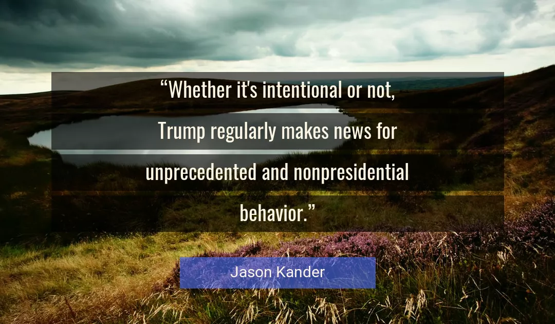 Quote About Behavior By Jason Kander