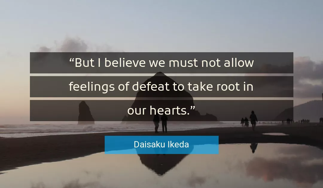 Quote About Believe By Daisaku Ikeda