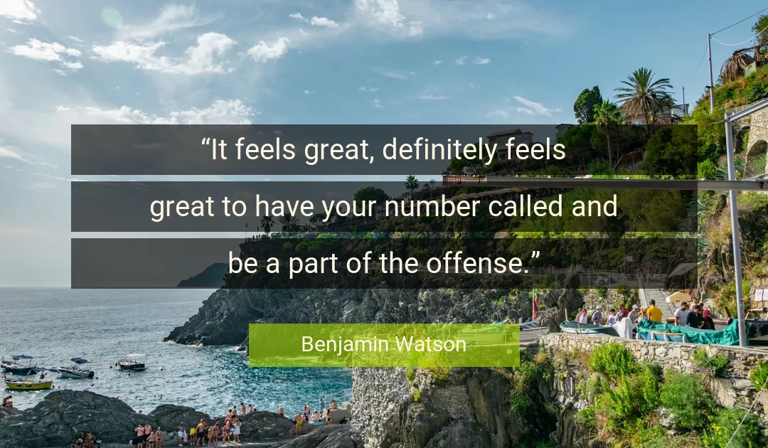 Quote About Great By Benjamin Watson