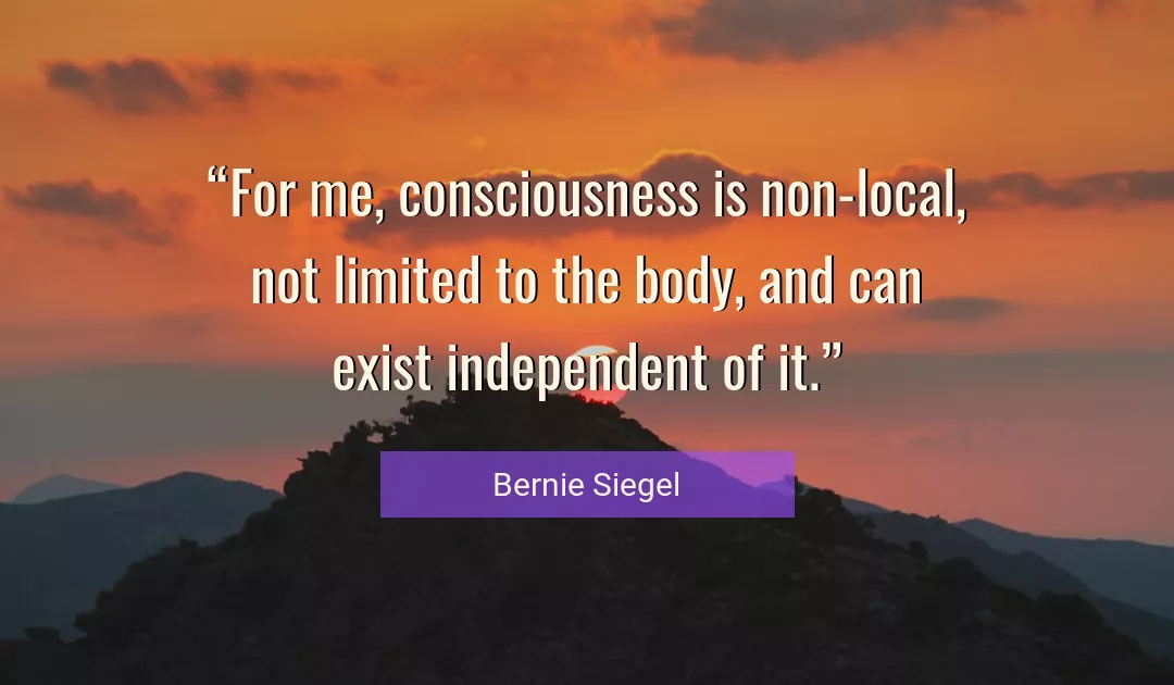 Quote About Me By Bernie Siegel
