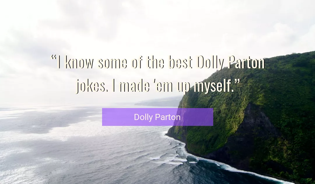 Quote About Best By Dolly Parton