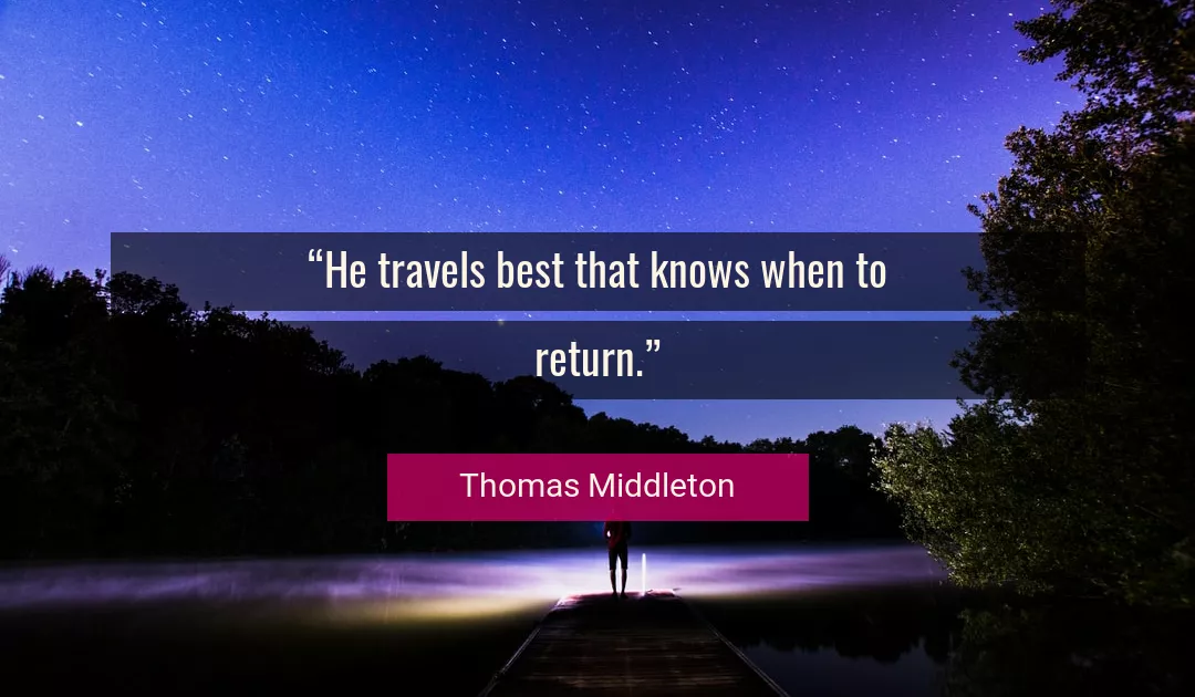 Quote About Best By Thomas Middleton