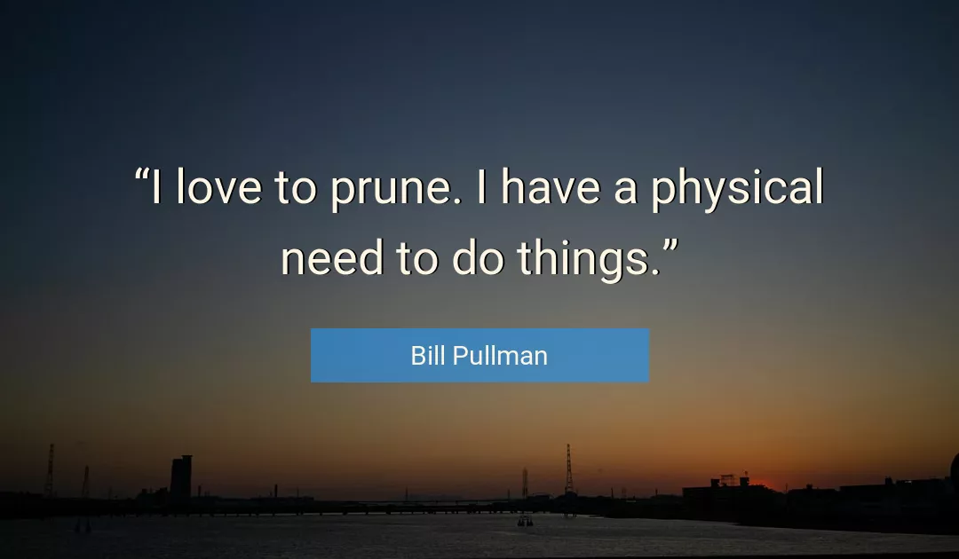Quote About Love By Bill Pullman