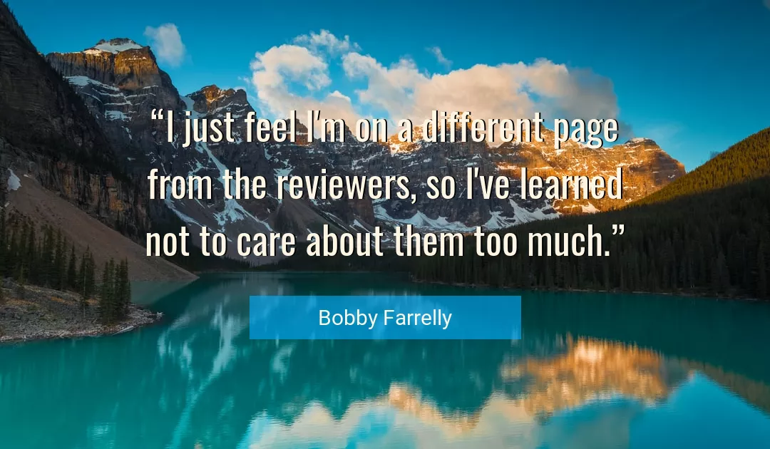 Quote About Feel By Bobby Farrelly