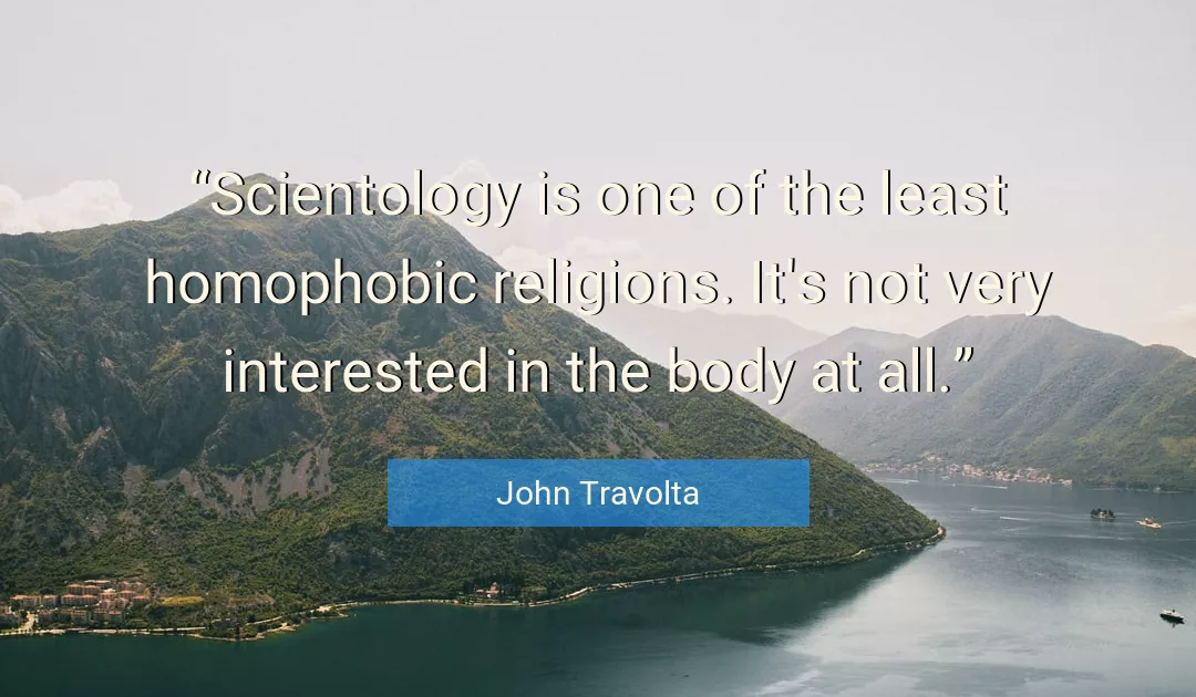 Quote About Body By John Travolta