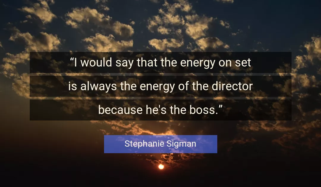 Quote About Boss By Stephanie Sigman