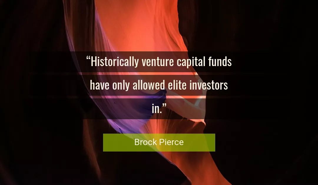 Quote About Only By Brock Pierce