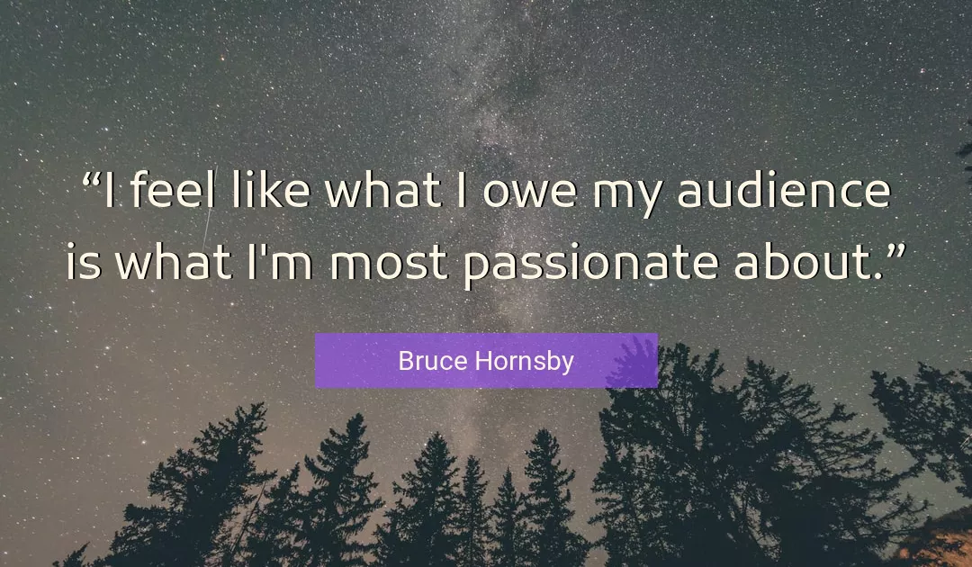 Quote About Feel By Bruce Hornsby