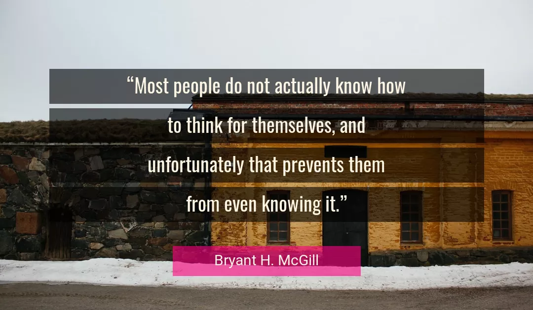 Quote About People By Bryant H. McGill