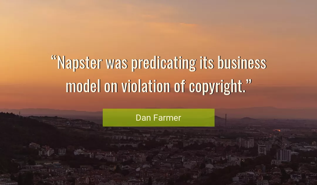Quote About Business By Dan Farmer