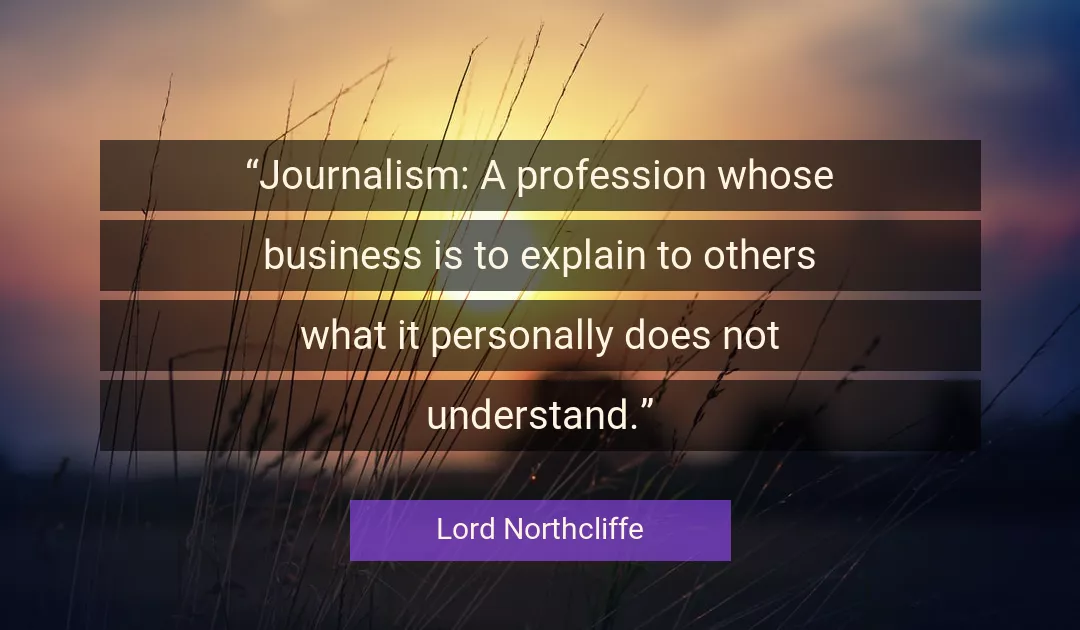 Quote About Business By Lord Northcliffe