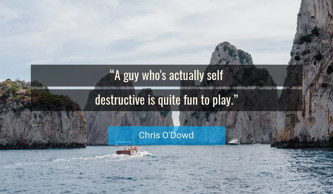 Quote About Fun By Chris O'Dowd
