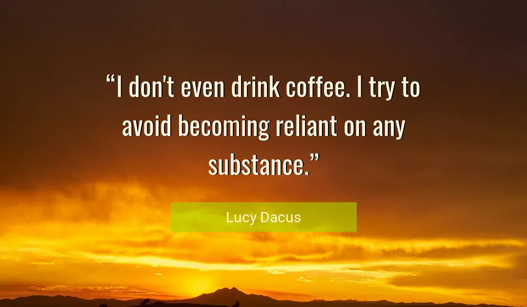 Quote About Coffee By Lucy Dacus