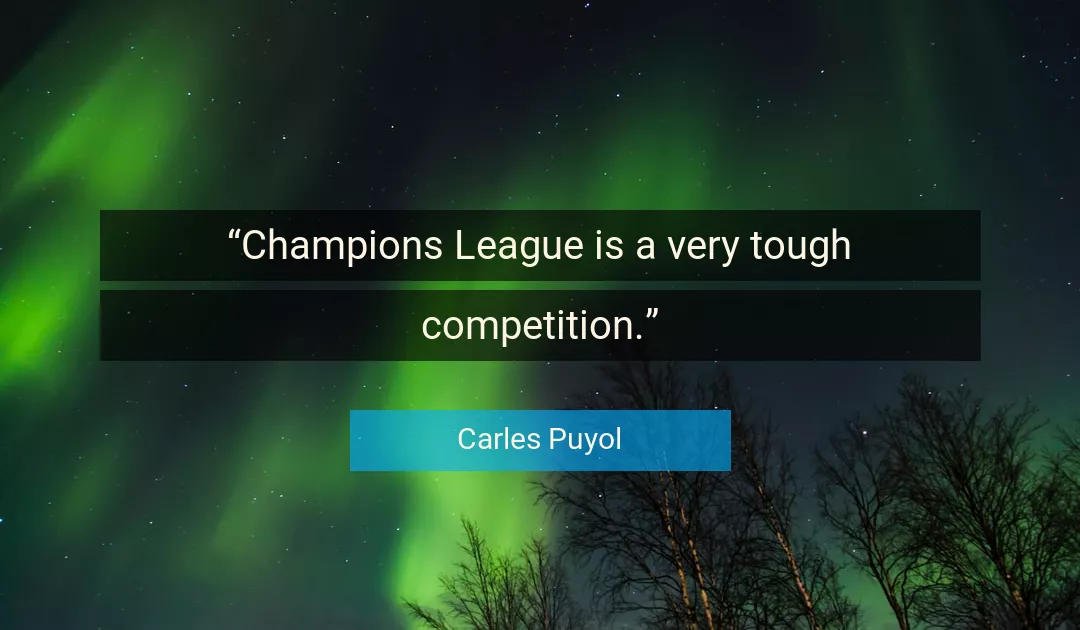 Quote About Competition By Carles Puyol