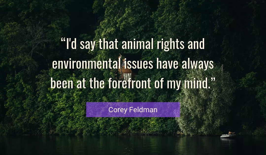 Quote About Mind By Corey Feldman